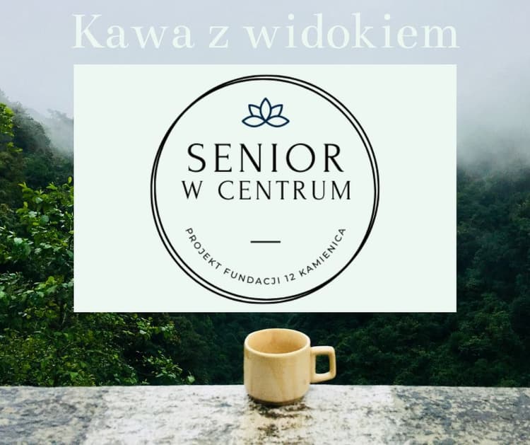 Senior w Centrum. Kawa z widokiem...