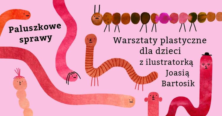 PALUSZKOWE SPRAWY. Spotkanie z ilustratorką, Joanną Bartosik